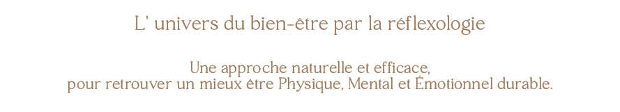 L'univers du bien-tre par la rflexologie